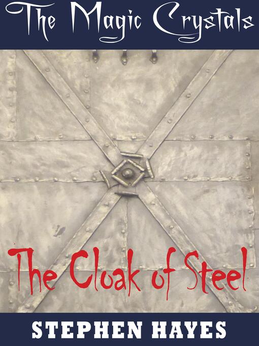 Title details for The Cloak of Steel by Stephen Hayes - Wait list